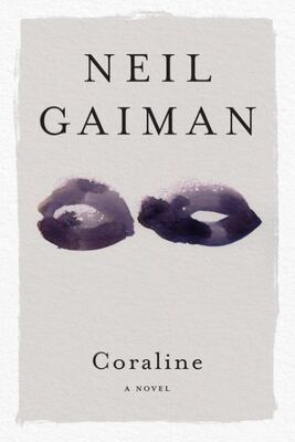 Coraline: A Novel
