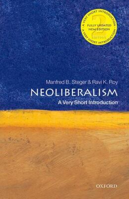Neoliberalism: A Very Short Introduction 2e