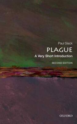 Plague: A Very Short Introduction 2e