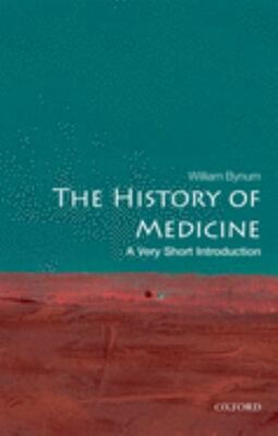 The History Of Medicine: A Very Short Introduction