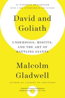 David And Goliath: Underdogs, Misfits, And The Art Of Battli