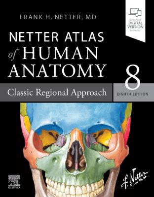 Netter Atlas Of Human Anatomy: Classic Regional Approach, 8e