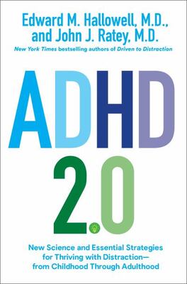 Adhd 2.0: New Science And Essential Strategies For Thriving