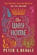 The Way Home Two Novellas From The World Of The Last Unicorn