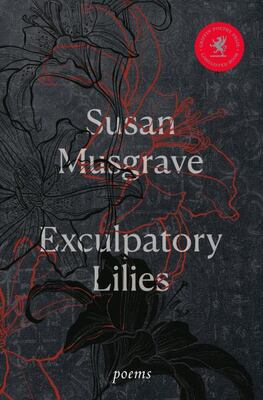 Exculpatory Lilies: Poems