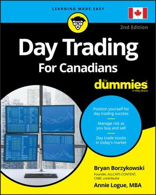 Day Trading For Canadians For Dummies 2e