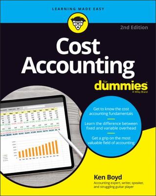 Cost Accounting For Dummies 2e