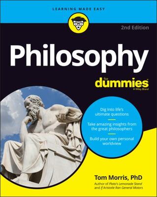 Philosophy For Dummies 2e