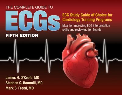 The Complete Guide To Ecgs: A Comprehensive Study Guide To I