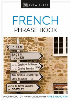 French Eyewitness Travel Phrase Book