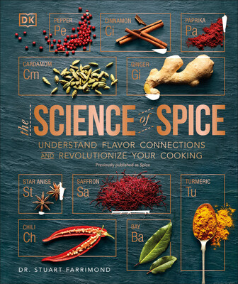 The Science Of Spice: Understand Flavor Connections And Revo