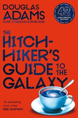 The Hitchhiker's Guide To The Galaxy: 42nd Anniversary Editi