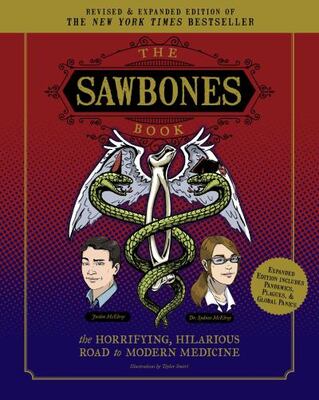 The Sawbones Book: The Hilarious, Horrifying Road To Modern