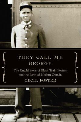 They Call Me George: The Untold Story Of Black Train Porters