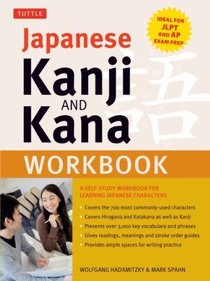 Japanese Kanji And Kana Workbook: A Self-Study Workbook For